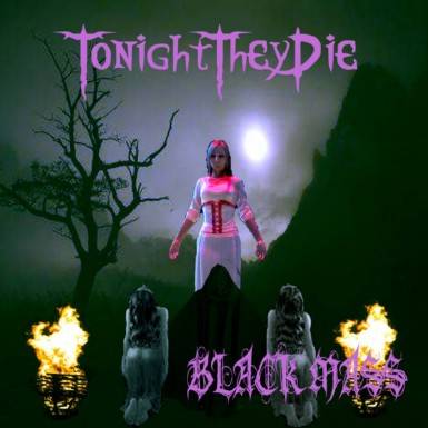 Tonight They Die : Black Mass